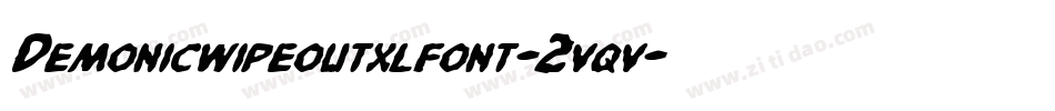 Demonicwipeoutxlfont-2vqv字体转换