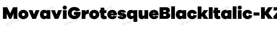 MovaviGrotesqueBlackItalic-KZZo字体转换