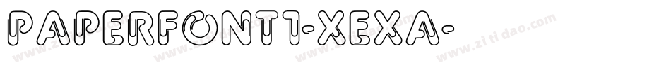 Paperfont1-Xexa字体转换