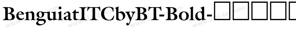 BenguiatITCbyBT-Bold字体转换