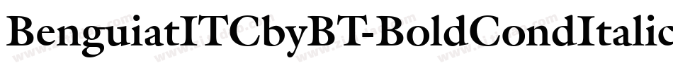 BenguiatITCbyBT-BoldCondItalic字体转换