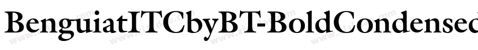 BenguiatITCbyBT-BoldCondensed字体转换