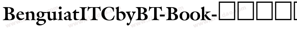 BenguiatITCbyBT-Book字体转换
