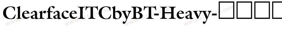 ClearfaceITCbyBT-Heavy字体转换