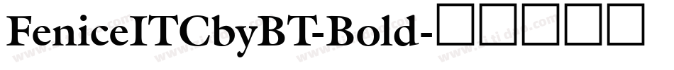 FeniceITCbyBT-Bold字体转换
