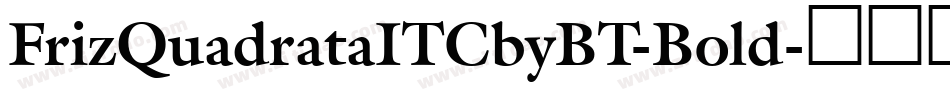 FrizQuadrataITCbyBT-Bold字体转换