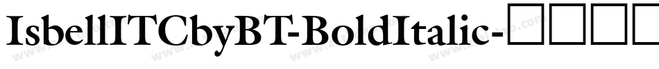 IsbellITCbyBT-BoldItalic字体转换