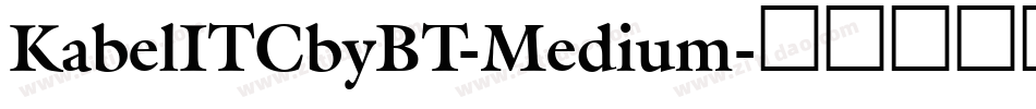 KabelITCbyBT-Medium字体转换