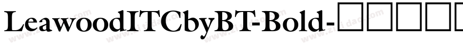 LeawoodITCbyBT-Bold字体转换
