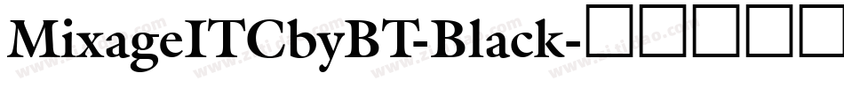 MixageITCbyBT-Black字体转换