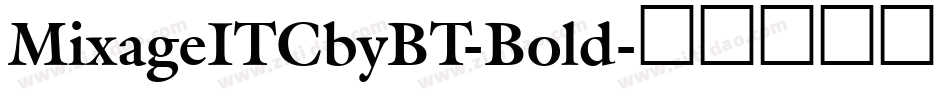 MixageITCbyBT-Bold字体转换