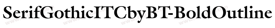 SerifGothicITCbyBT-BoldOutline字体转换