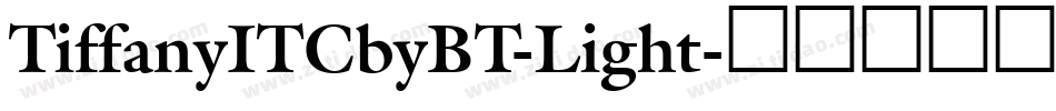 TiffanyITCbyBT-Light字体转换
