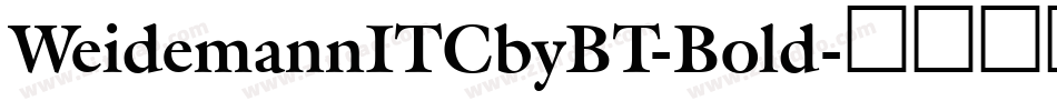 WeidemannITCbyBT-Bold字体转换