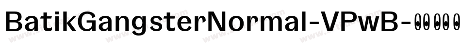 BatikGangsterNormal-VPwB字体转换