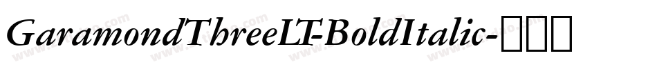 GaramondThreeLT-BoldItalic字体转换