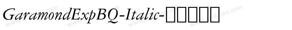 GaramondExpBQ-Italic字体转换
