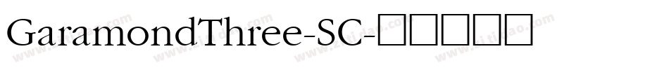 GaramondThree-SC字体转换