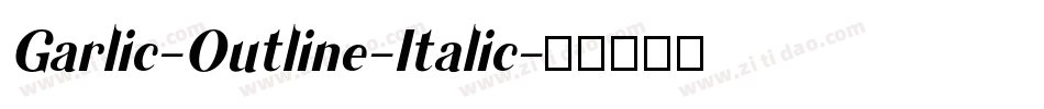 Garlic-Outline-Italic字体转换