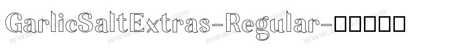 GarlicSaltExtras-Regular字体转换