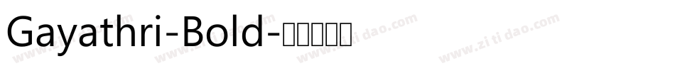 Gayathri-Bold字体转换