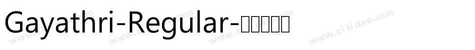 Gayathri-Regular字体转换