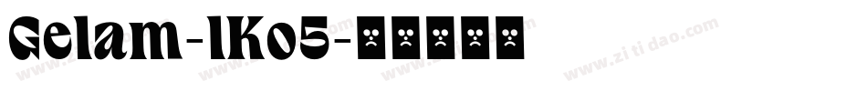 Gelam-lKo5字体转换