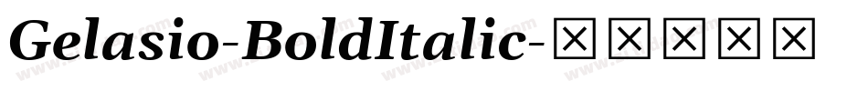 Gelasio-BoldItalic字体转换