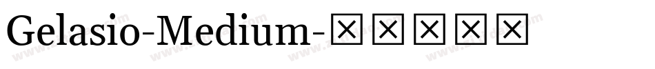 Gelasio-Medium字体转换