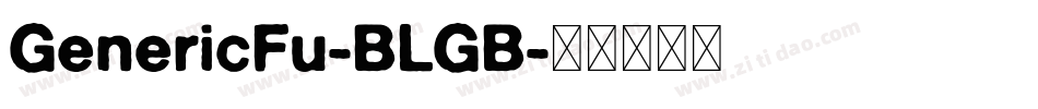GenericFu-BLGB字体转换