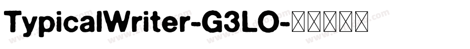 TypicalWriter-G3LO字体转换