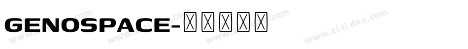 GENOSPACE字体转换