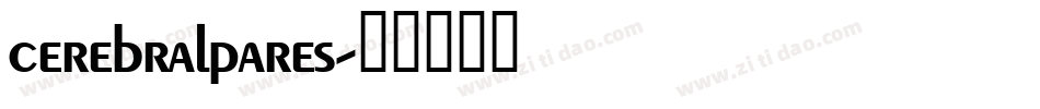 cerebralpares字体转换