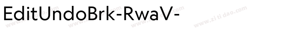 EditUndoBrk-RwaV字体转换