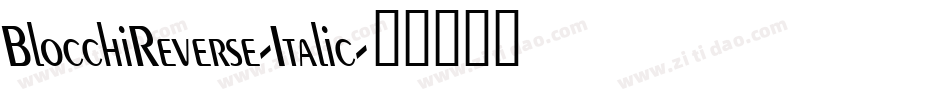 BlocchiReverse-Italic字体转换