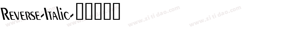 Reverse-Italic字体转换