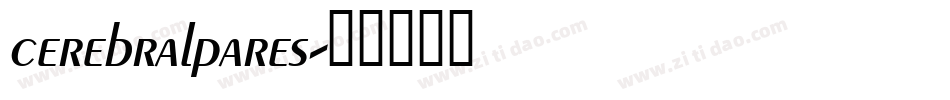 cerebralpares字体转换