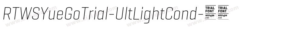 RTWSYueGoTrial-UltLightCond字体转换