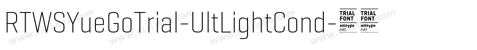 RTWSYueGoTrial-UltLightCond字体转换