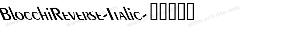 BlocchiReverse-Italic字体转换