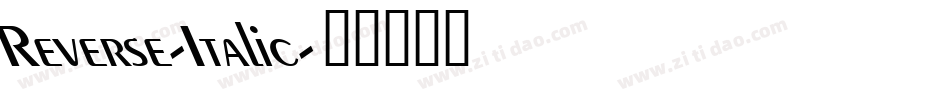 Reverse-Italic字体转换