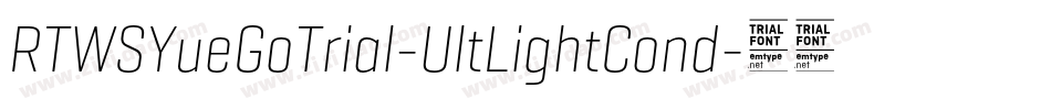 RTWSYueGoTrial-UltLightCond字体转换