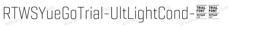 RTWSYueGoTrial-UltLightCond字体转换