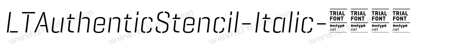 LTAuthenticStencil-Italic字体转换