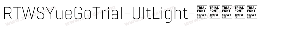 RTWSYueGoTrial-UltLight字体转换