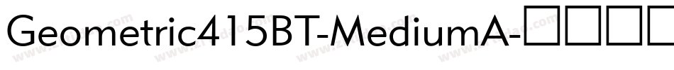Geometric415BT-MediumA字体转换