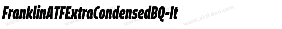 FranklinATFExtraCondensedBQ-Italic字体转换