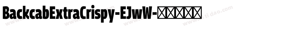 BackcabExtraCrispy-EJwW字体转换
