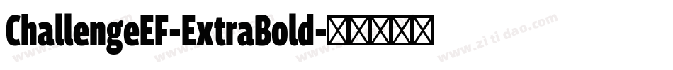 ChallengeEF-ExtraBold字体转换