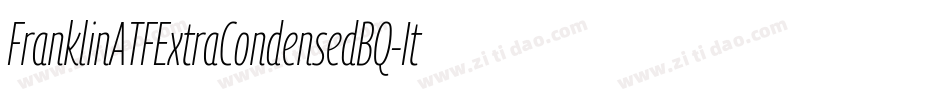 FranklinATFExtraCondensedBQ-Italic字体转换